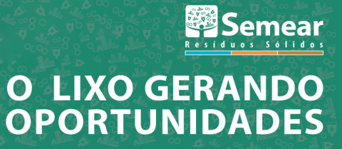 SEMEAR: O LIXO GERANDO OPORTUNIDADES - 28/11/2019 - Tarde