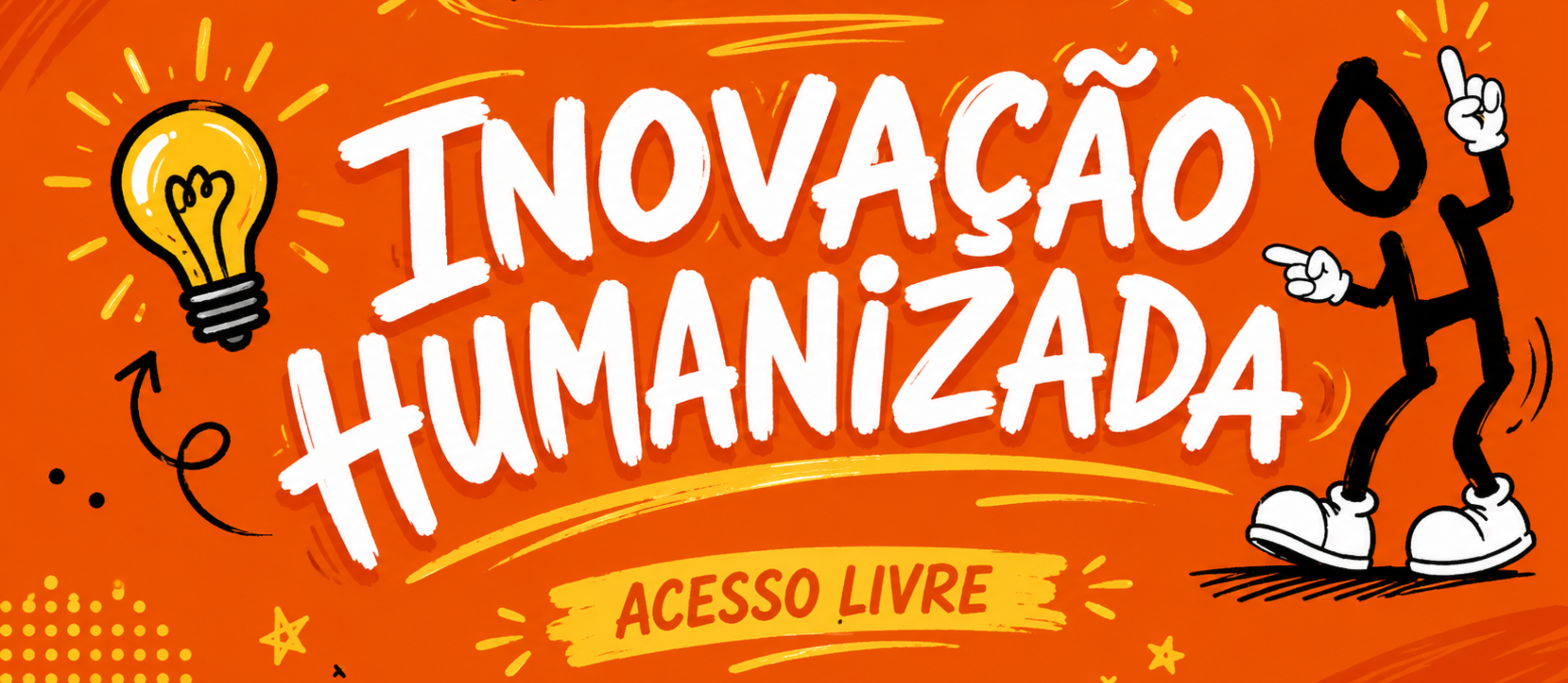 INOVAÇÃO HUMANIZADA
