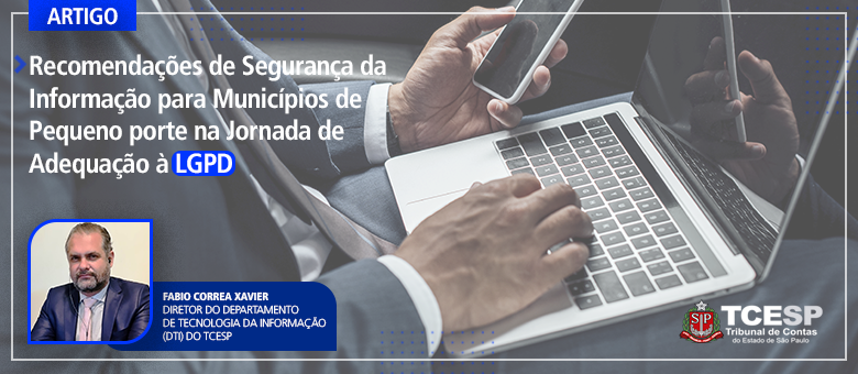 Recomendações de medidas técnicas e administrativas de segurança da informação para municípios de pequeno porte na jornada de adequação à LGPD