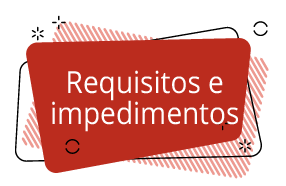 Requisitos e impedimentos