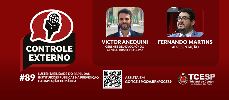 Programa Controle Externo traz entrevista com especialista em mudanças climáticas do Centro Brasil no Clima