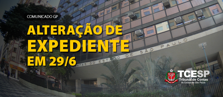 COMUNICADO GP - ALTERAÇÃO DE EXPEDIENTE