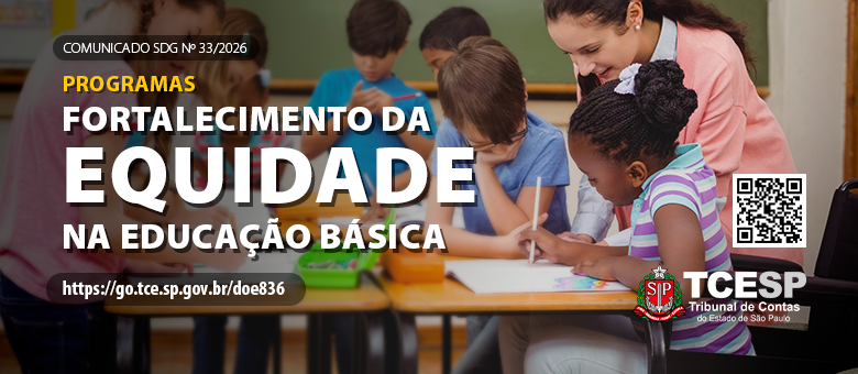 TCESP alerta municípios sobre programas estratégicos de equidade na Educação Básica