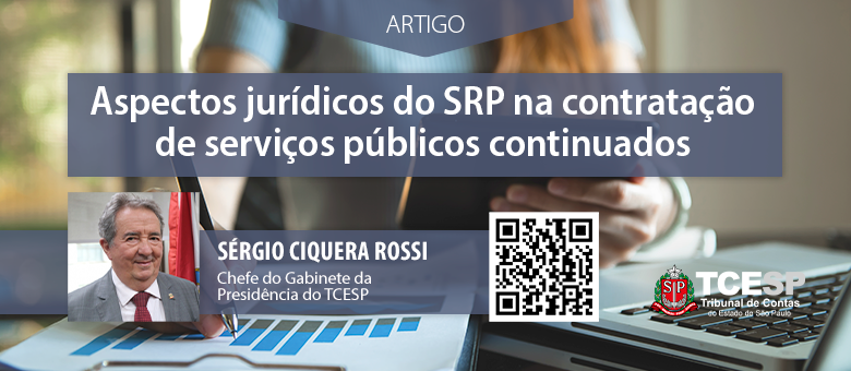 ARTIGO: Aspectos jurídicos do SRP na contratação de serviços públicos continuados