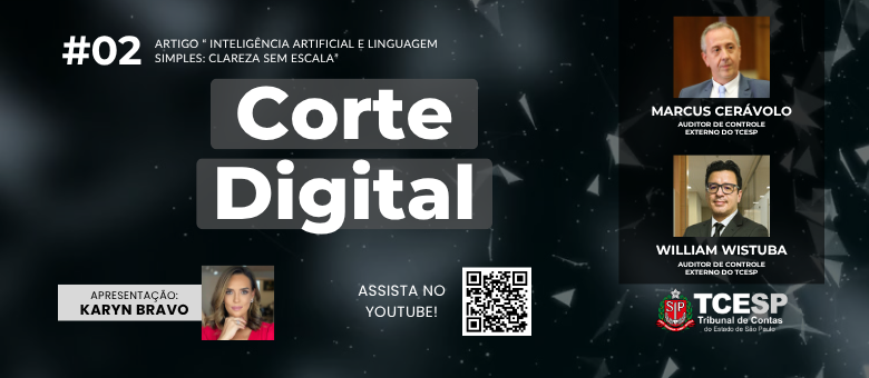 Corte Digital debate inteligência artificial e linguagem simples como caminhos para a clareza em escala