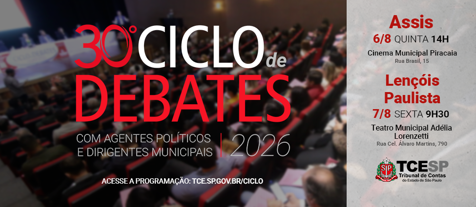 Assis e Lençóis Paulista são as próximas paradas do Ciclo de Debates do TCESP