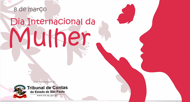 Dia 08 de março – Dia Internacional da Mulher