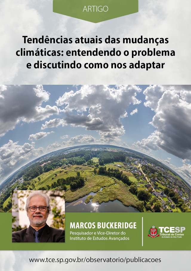 Tendências atuais das mudanças climáticas: entendendo o problema e discutindo como nos adaptar