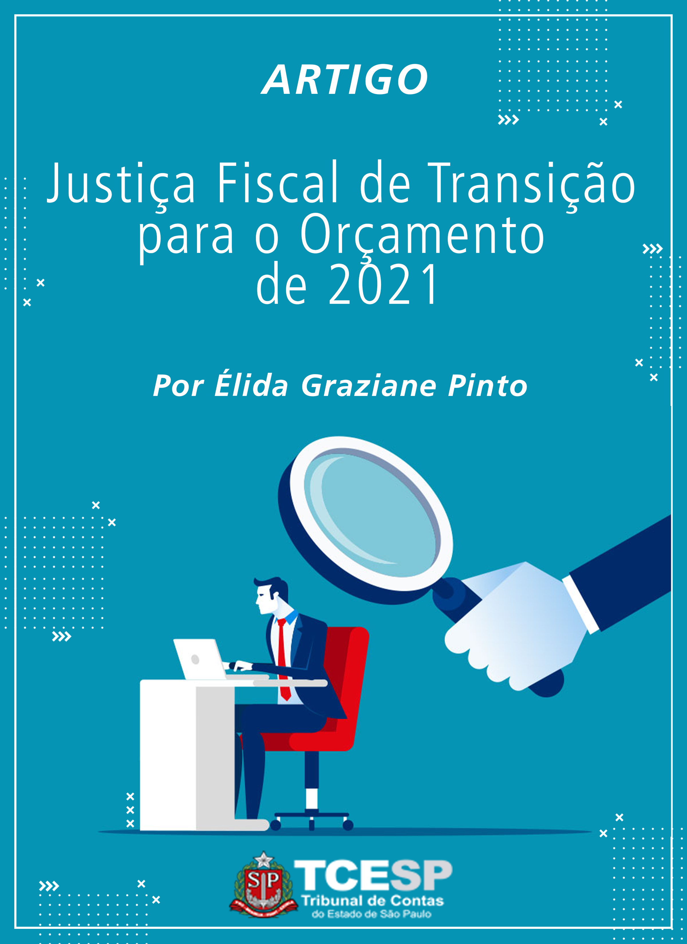 ARTIGO: Justiça Fiscal de Transição para o Orçamento de 2021