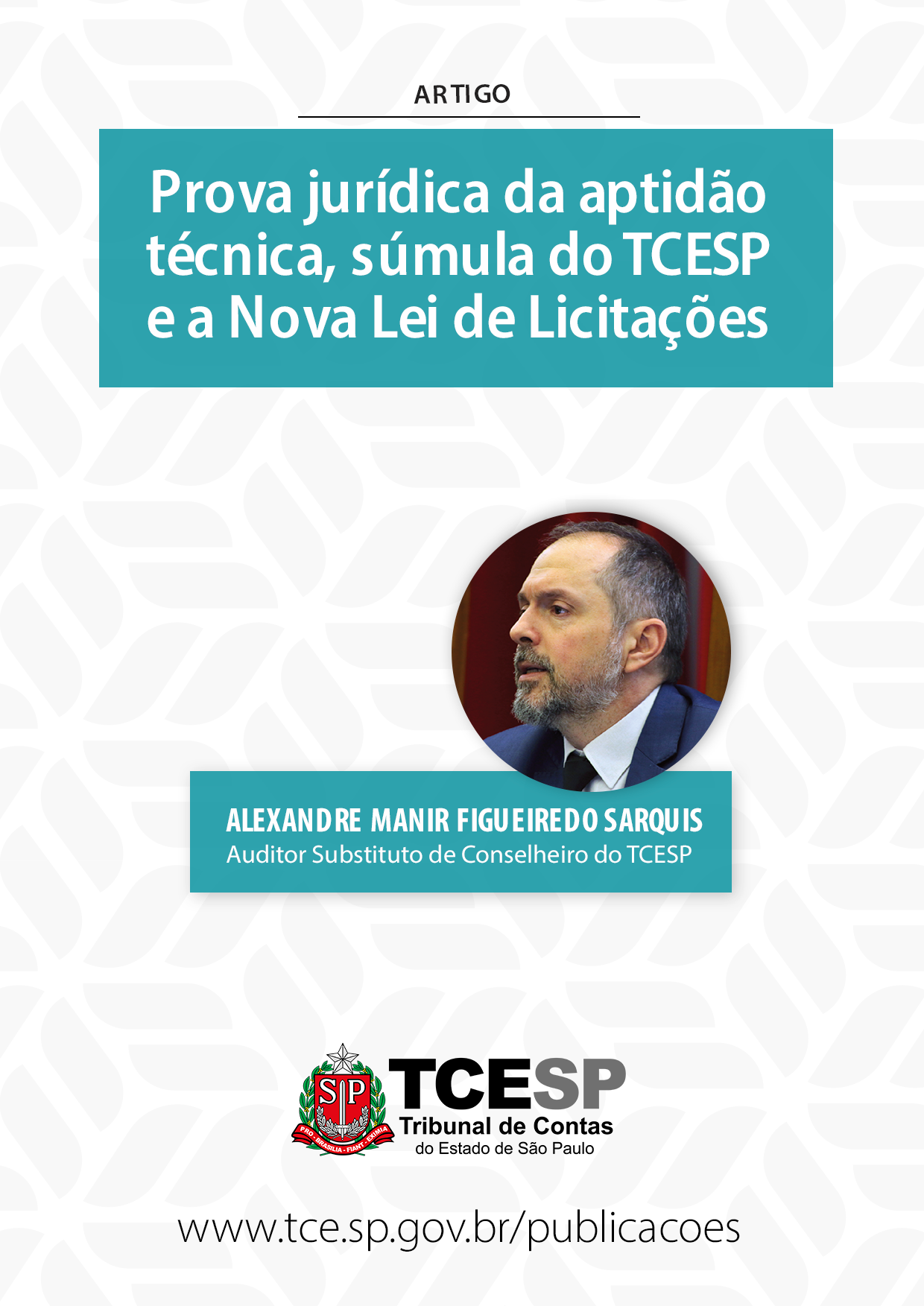 Prova jurídica da aptidão técnica, súmula do TCESP e a nova lei de licitações
