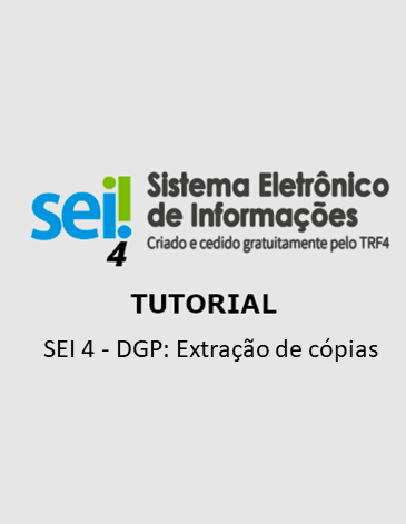 Tutorial - SEI 4 - DGP: Extração de cópias