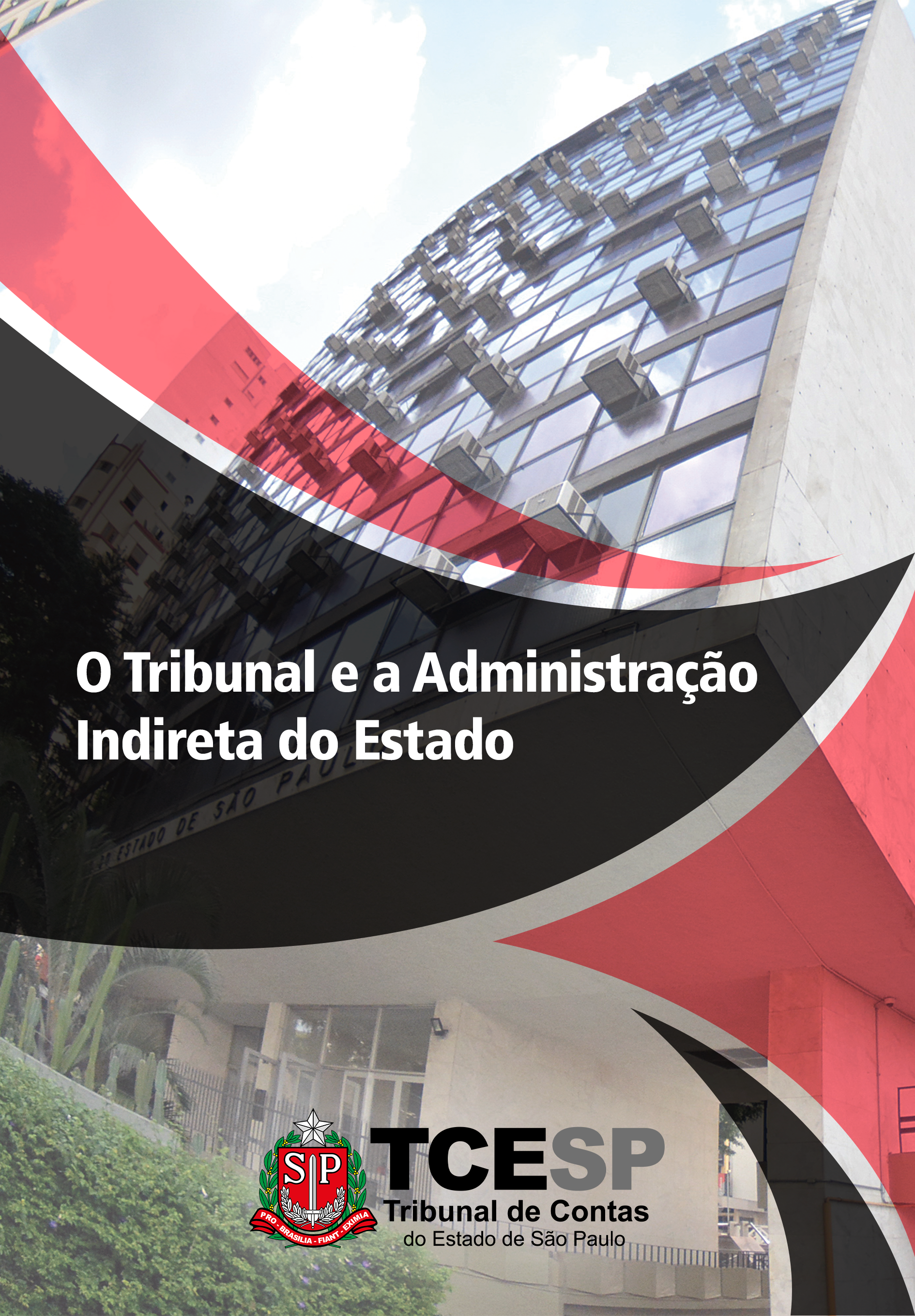 O Tribunal e a Administração Indireta do Estado