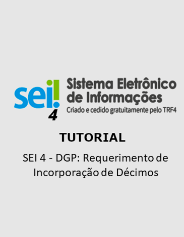 Tutorial - SEI 4 - DGP: Requerimento de Incorporação de Décimos