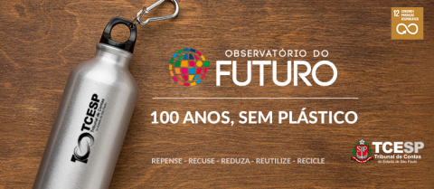 Tribunal de Contas lança campanha ‘100 anos, sem plástico’