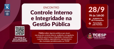 TCESP realiza Encontro de Controle Interno e Integridade na Gestão Pública em Araraquara