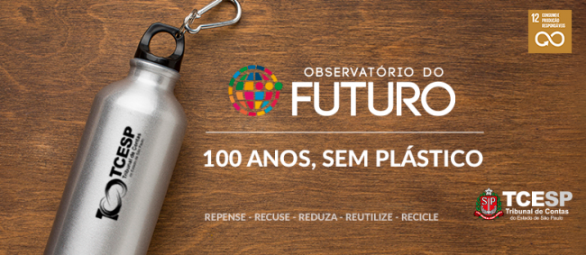 TCESP lança campanha ‘100 anos, sem plástico’