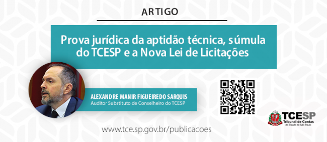 ARTIGO: Prova jurídica da aptidão técnica, súmula do TCESP e a nova lei de licitações