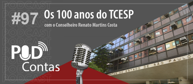 Presidente do TCESP é o convidado do novo episódio do PodContas