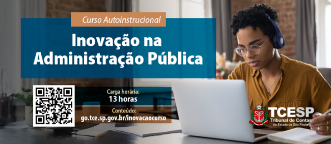 Corte disponibiliza para público em geral curso sobre Inovação na Administração Pública
