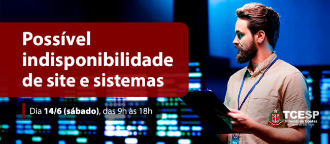 Possíveis indisponibilidades em sites e sistemas