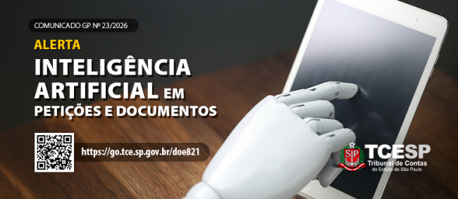 TCESP alerta sobre uso de Inteligência Artificial sem revisão em processos e petições
