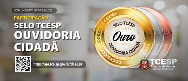 TCESP conclama Prefeituras e Câmaras a participarem do ‘Selo Ouvidoria Cidadã’