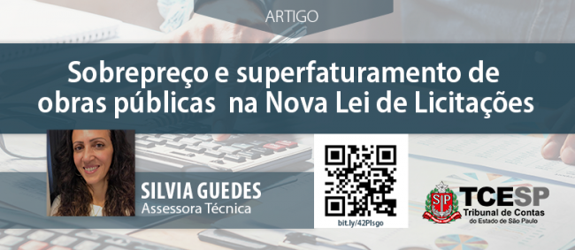 ARTIGO: Sobrepreço e superfaturamento de obras públicas na Nova Lei de Licitações