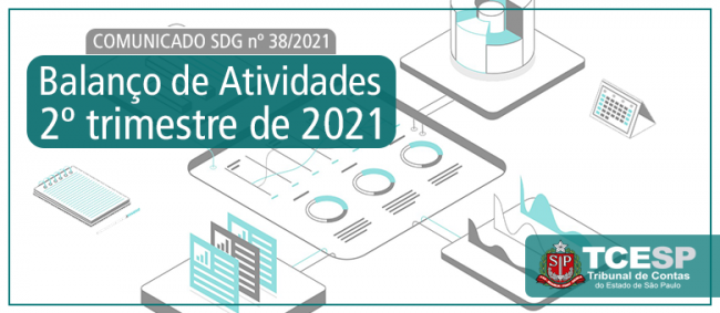Mais de 12 mil processos foram instruídos no TCESP no segundo trimestre de 2021