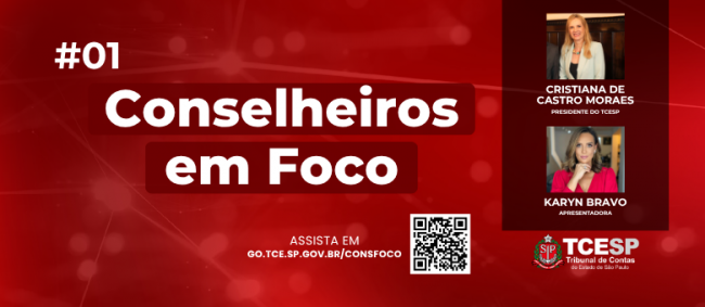 Programa ‘Conselheiros em Foco’ recebe Presidente do TCESP