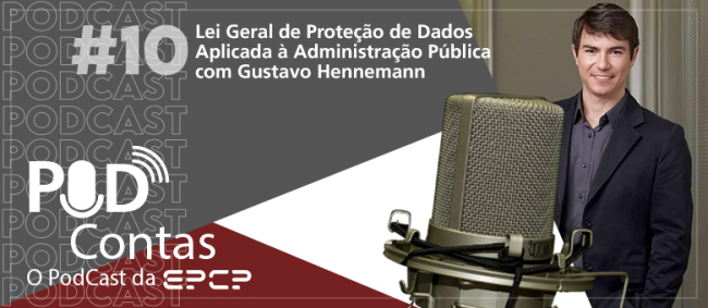 Lei Geral de Proteção de Dados é tema do PodContas