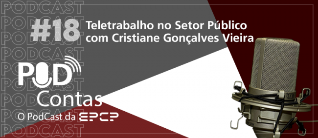 Teletrabalho no setor público é tema de podcast do TCE