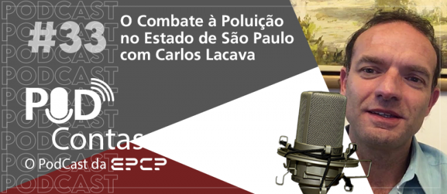 33º episódio do PodContas discute combate à poluição no Estado de SP 