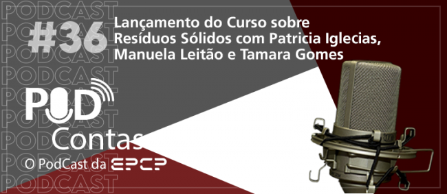 Episódio do PodContas traz detalhes sobre curso de gestão de resíduos sólidos do TCESP