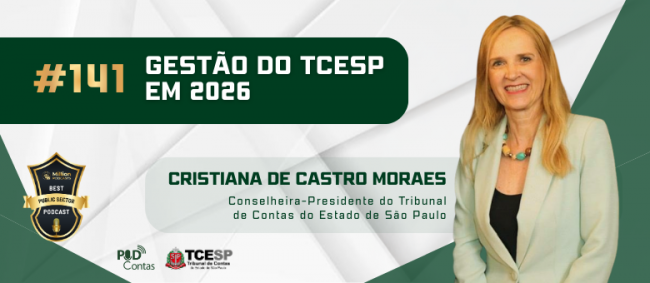 Primeiro episódio do PodContas recebe a Conselheira-Presidente Cristiana de Castro Moraes