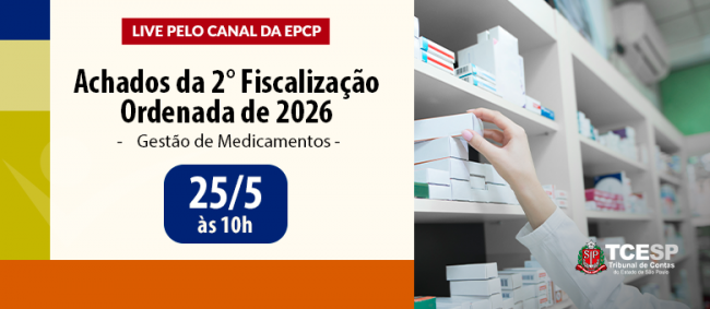 TCESP realizará live com resultados da Fiscalização Ordenada em unidades farmacêuticas
