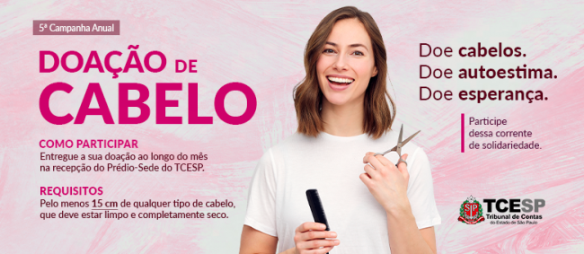 Um corte que transforma: TCESP promoverá Campanha de Doação de Cabelo