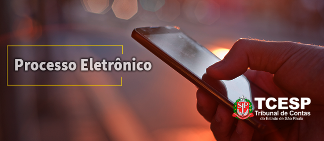 TCESP disponibiliza nova ferramenta no Sistema de Processo Eletrônico
