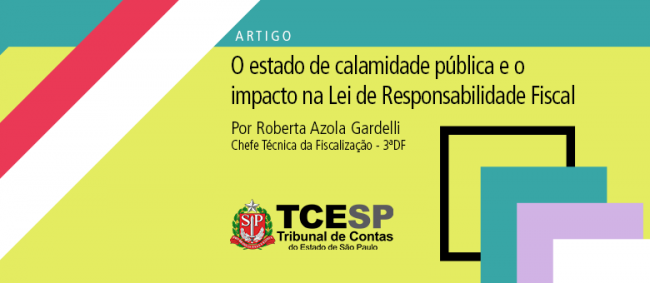 ARTIGO - O estado de calamidade pública e o impacto na LRF