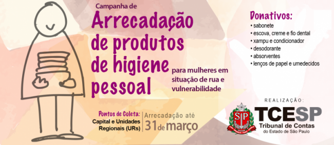 TCESP arrecada itens de higiene para mulheres em situação de vulnerabilidade até dia 31