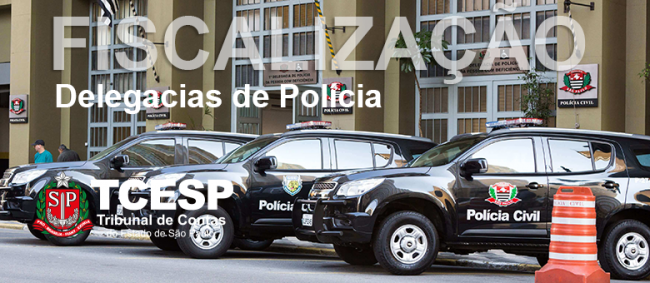 TCE faz fiscalização-surpresa em 275 Delegacias de Policia no Estado