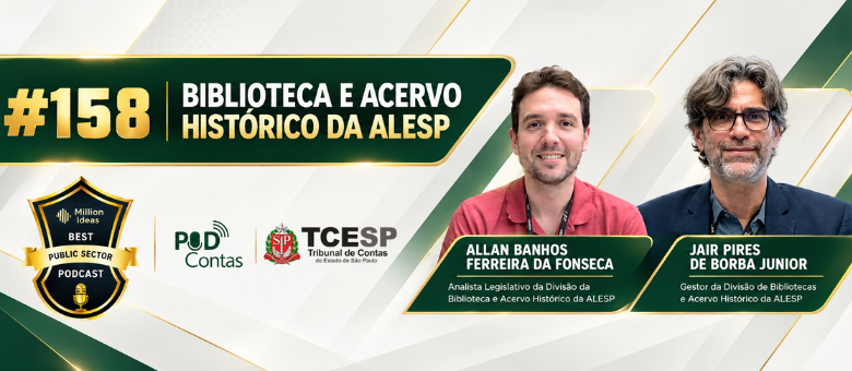 PodContas recebe representantes da ALESP para debater biblioteca, acervo histórico e patrimônio artístico