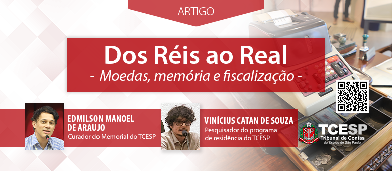ARTIGO: Dos Réis ao Real: moedas, memória e fiscalização