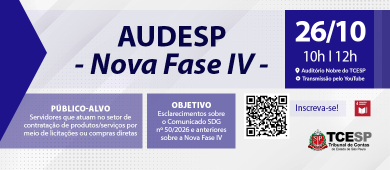 TCESP realiza evento de esclarecimentos sobre a Nova Fase IV do Sistema Audesp no dia 26 de outubro