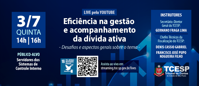 TCESP realizará live sobre Eficiência na Gestão e Acompanhamento da Dívida Ativa 