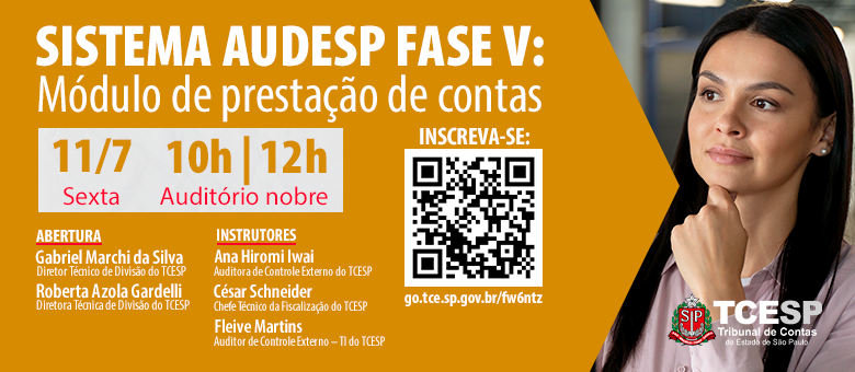 Módulo Prestação de Contas da Fase V Audesp será tema de palestra no dia 11