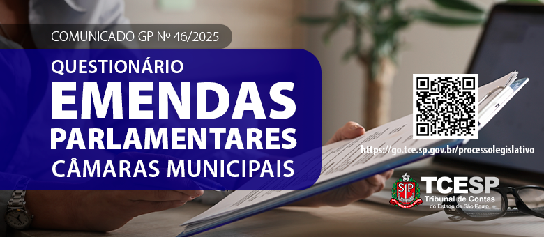 TCESP dá prazo para Câmaras responderem questionário sobre emendas parlamentares
