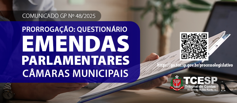 TCESP amplia prazo para Câmaras responderem questionário sobre emendas parlamentares