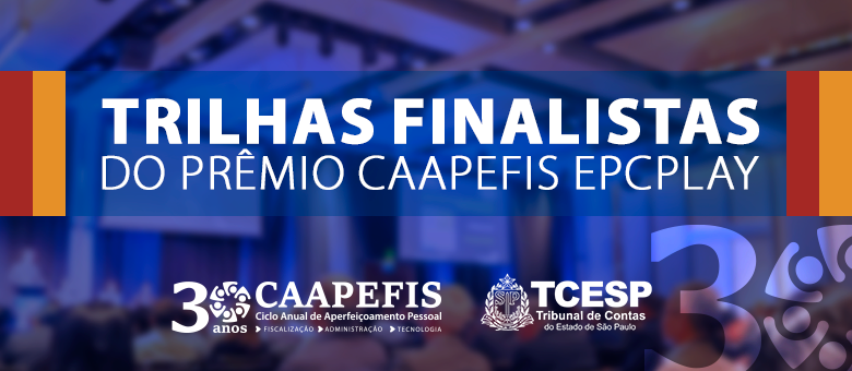 TCE divulga trilhas finalistas do Prêmio CAAPEFIS - EPCPlay