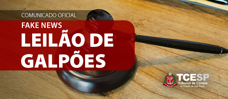 Comunicado Oficial: Fake news sobre leilão de galpões