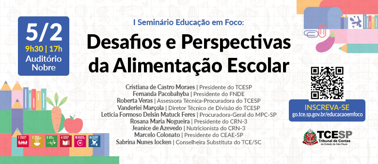 Tribunal de Contas promoverá I Seminário com o tema ‘Educação em Foco - Desafios e Perspectivas da Alimentação Escolar’